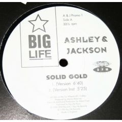 Ashley & Jackson - Ashley & Jackson - Solid Gold - 	Big Life