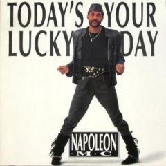 Napoleon MC - Napoleon MC - Today's Your Lucky Day - BCM Records