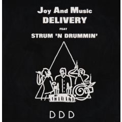 Joy And Music Delivery Feat Strum 'N Drummin' - Joy And Music Delivery Feat Strum 'N Drummin' - D D D - No Name Records