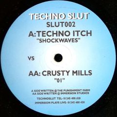 Techno Itch Vs Crusty Mills - Techno Itch Vs Crusty Mills - Shockwaves / 01 - Techno Slut