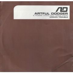 Artful Dodger & Craig David - Artful Dodger & Craig David - Woman Trouble - Ffrr