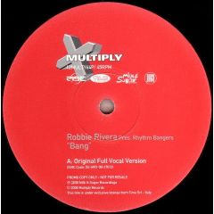 Robbie Rivera - Robbie Rivera - Bang - Multiply