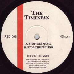The Timespan - The Timespan - Stop The Music - Remix Records