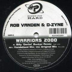Rob Vanden & D-Zyne - Rob Vanden & D-Zyne - Warriors 2000 - Honey Pot 