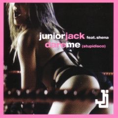 Junior Jack Feat. Shena - Junior Jack Feat. Shena - Dare Me (Stupidisco) - Defected