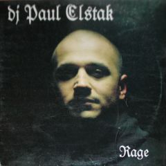Paul Elstak - Paul Elstak - Rage - Offensive Records