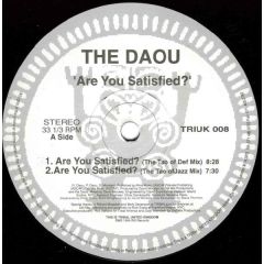 The Daou - The Daou - Are You Satisfied ? - Tribal Uk