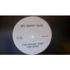 Big Daddy Kane - Big Daddy Kane - The House That Cee Built - Cold Chillin