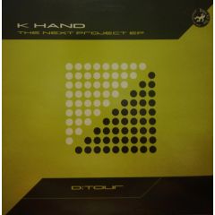 K Hand - K Hand - The Next Project EP - D:Tour