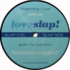 Chris Lum - Chris Lum - Regarding Love - Loveslap