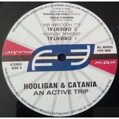 DJ Hooligan & Antonio Catania - DJ Hooligan & Antonio Catania - An Active Trip - Music Man Records