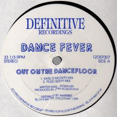 Dance Fever - Dance Fever - Out On The Dancefloor - Definitive Recordings