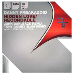 Danny Freakazoid - Danny Freakazoid - Hidden Love / Recordable (Remixes) - CR2