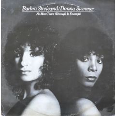 Barbra Streisand/Donna Summer - Barbra Streisand/Donna Summer - No More Tears (Enough Is Enough) - CBS