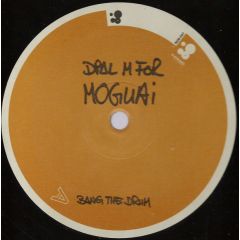 Dial M For Moguai - Dial M For Moguai - Bang The Drum - Kosmo