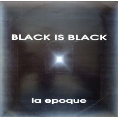 La Epoque - La Epoque - Black Is Black - Power Fly