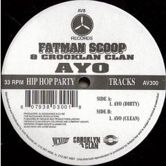Fatman Scoop & Crooklyn Clan - Fatman Scoop & Crooklyn Clan - Ayo - AV8 Records