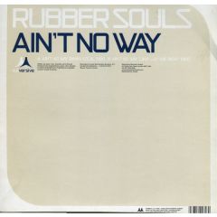 Rubber Souls - Rubber Souls - Ain't No Way - Subversive