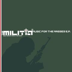 The Militia - The Militia - Music For The Masses EP - Charge