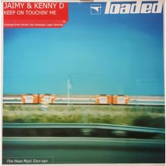 Jaimy & Kenny D - Jaimy & Kenny D - Keep On Touchin Me - Loaded